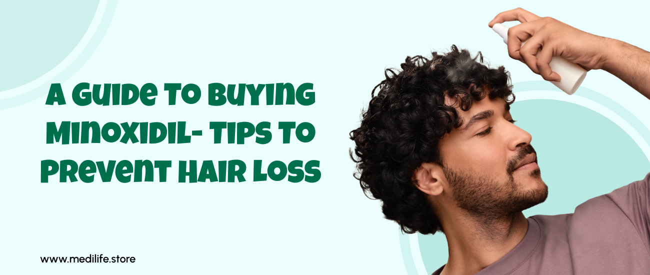 A Guide To Buying Minoxidil- Tips To Prevent Hair Loss